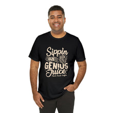 Load image into Gallery viewer, Sippin on Genius Juice Trendy Shirt