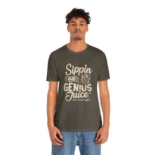 Load image into Gallery viewer, Sippin on Genius Juice Trendy Shirt
