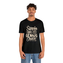 Load image into Gallery viewer, Sippin on Genius Juice Trendy Shirt