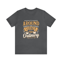 Load image into Gallery viewer, Around the Corner from Ordinary Jersey Short Sleeve Tee