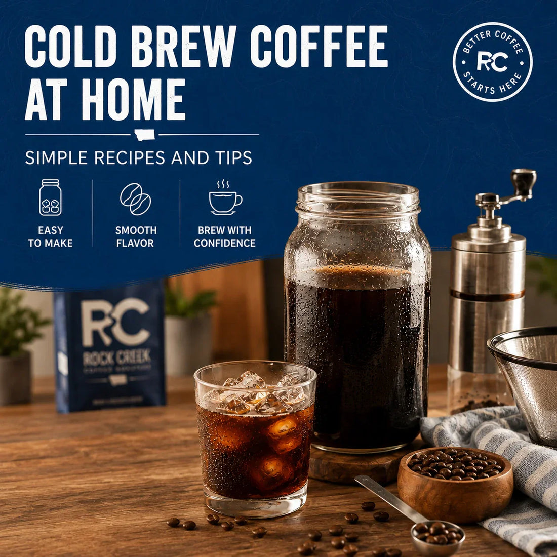 Rock Creek Coffee Roasters cold brew coffee graphic with iced cold brew, a glass jar of coffee, coffee beans, brewing tools, and headline text reading “Cold Brew Coffee At Home: Simple Recipes And Tips.”
