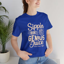 Load image into Gallery viewer, Sippin on Genius Juice Trendy Shirt