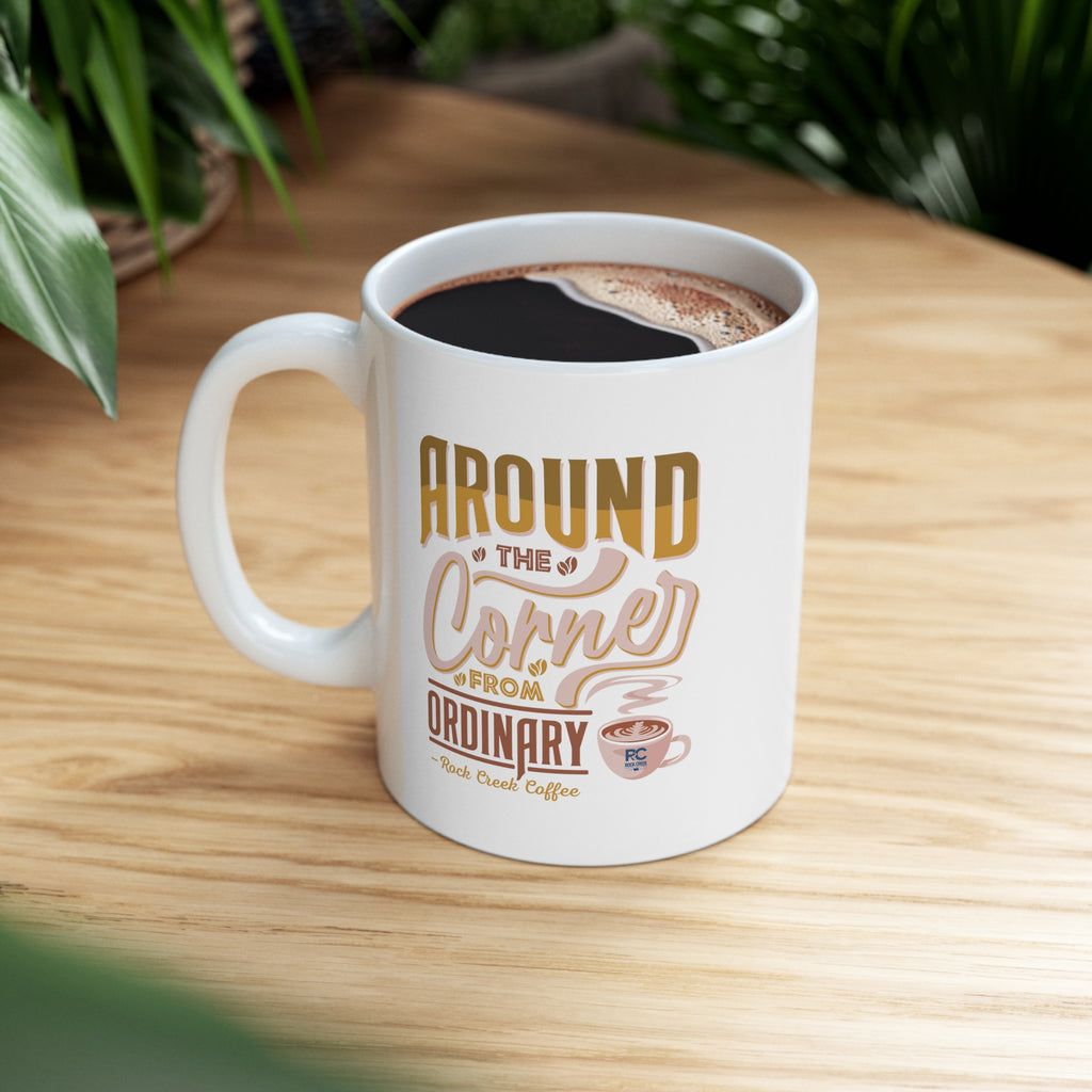 Around the Corner from Ordinary Coffee Mug