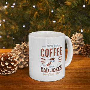 Witty Fueled by Coffee & Dad Jokes Mug 11oz