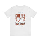 Ash short-sleeve T-shirt displayed flat against a plain white background, featuring the “Fueled by Coffee and Dad Jokes” graphic with a coffee cup illustration and Rock Creek Coffee text below.