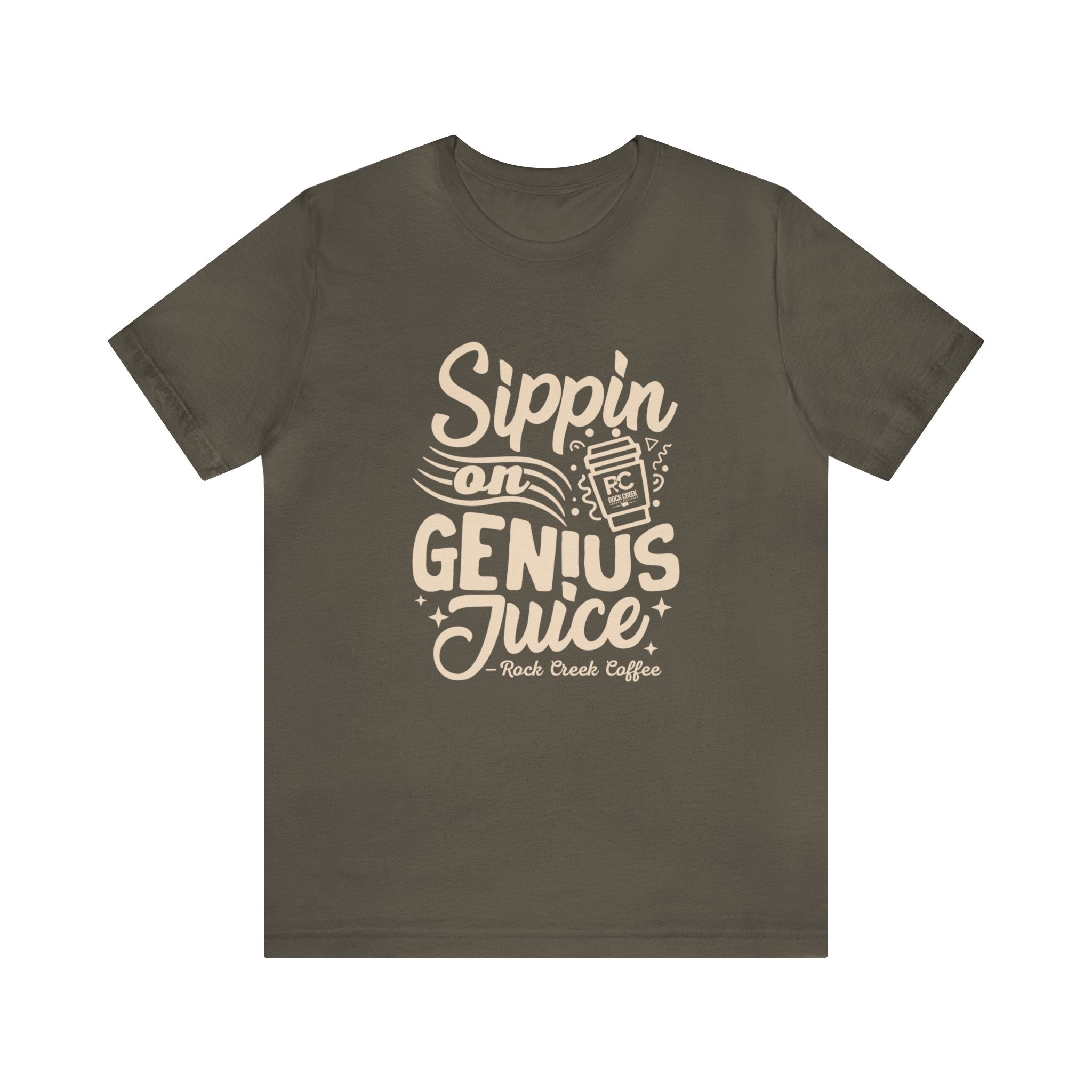 Olive green short-sleeve T-shirt displayed flat against a white background featuring a bold coffee-themed graphic that reads “Sippin on Genius Juice” with a stylized coffee to-go cup illustration.