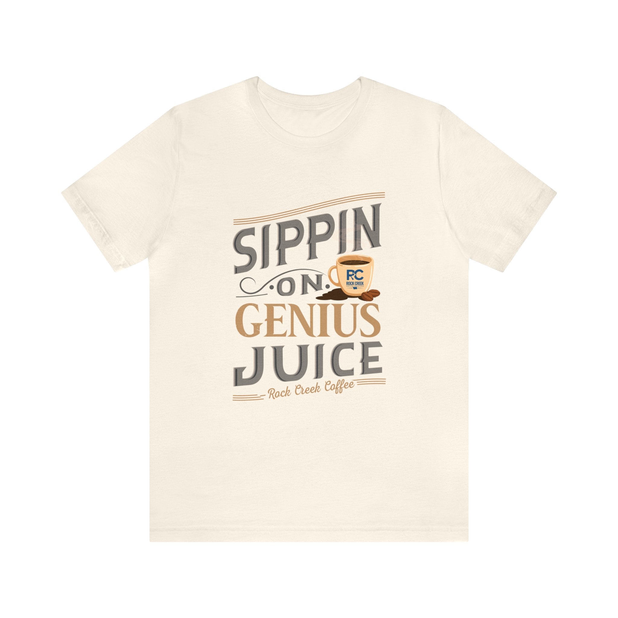 Cream coffee slogan T-shirt with “Sippin on Genius Juice” graphic and cup illustration, shown in a front-facing product image.
