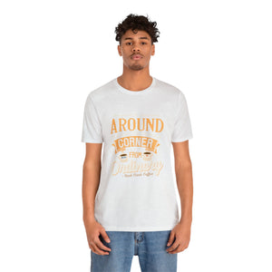 Around the Corner from Ordinary Jersey Short Sleeve Tee