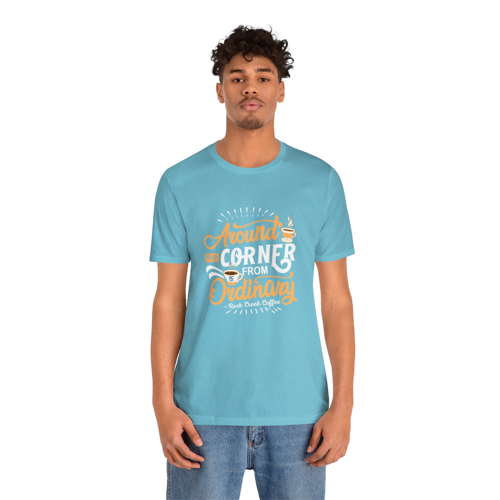 Around The Corner From Ordinary Classic Tee