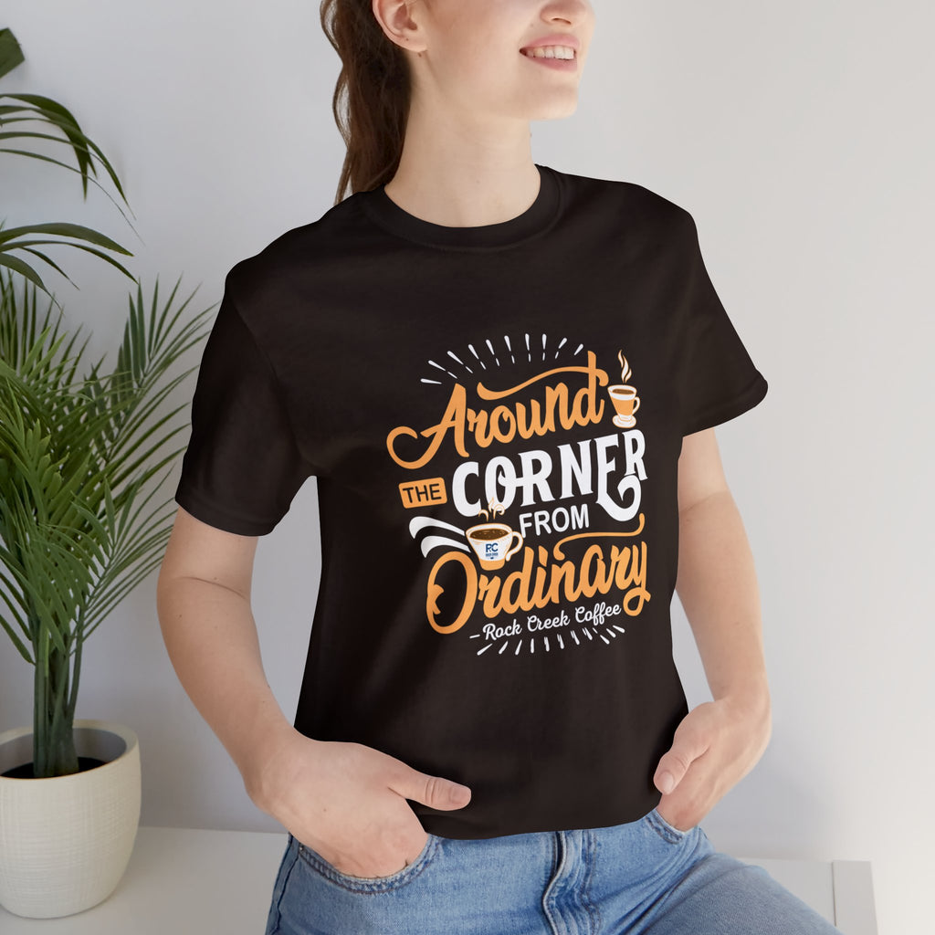 Around The Corner From Ordinary Classic Tee