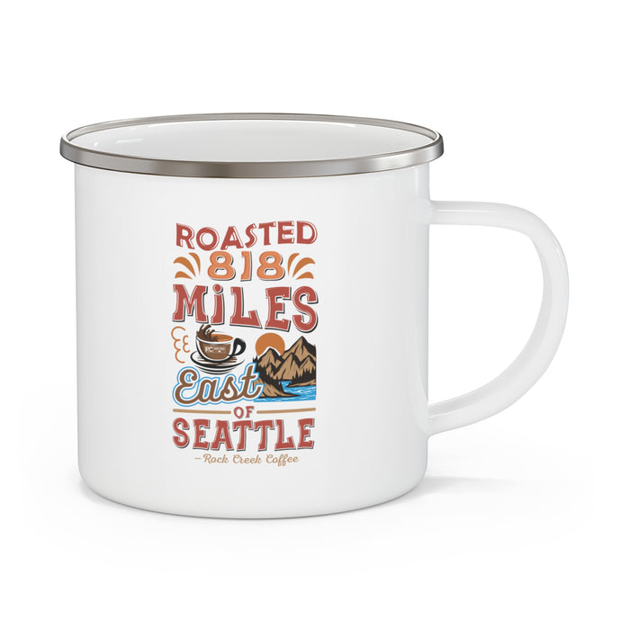 Roasted 818 Miles East of Seattle Enamel Camping Mug 12 oz