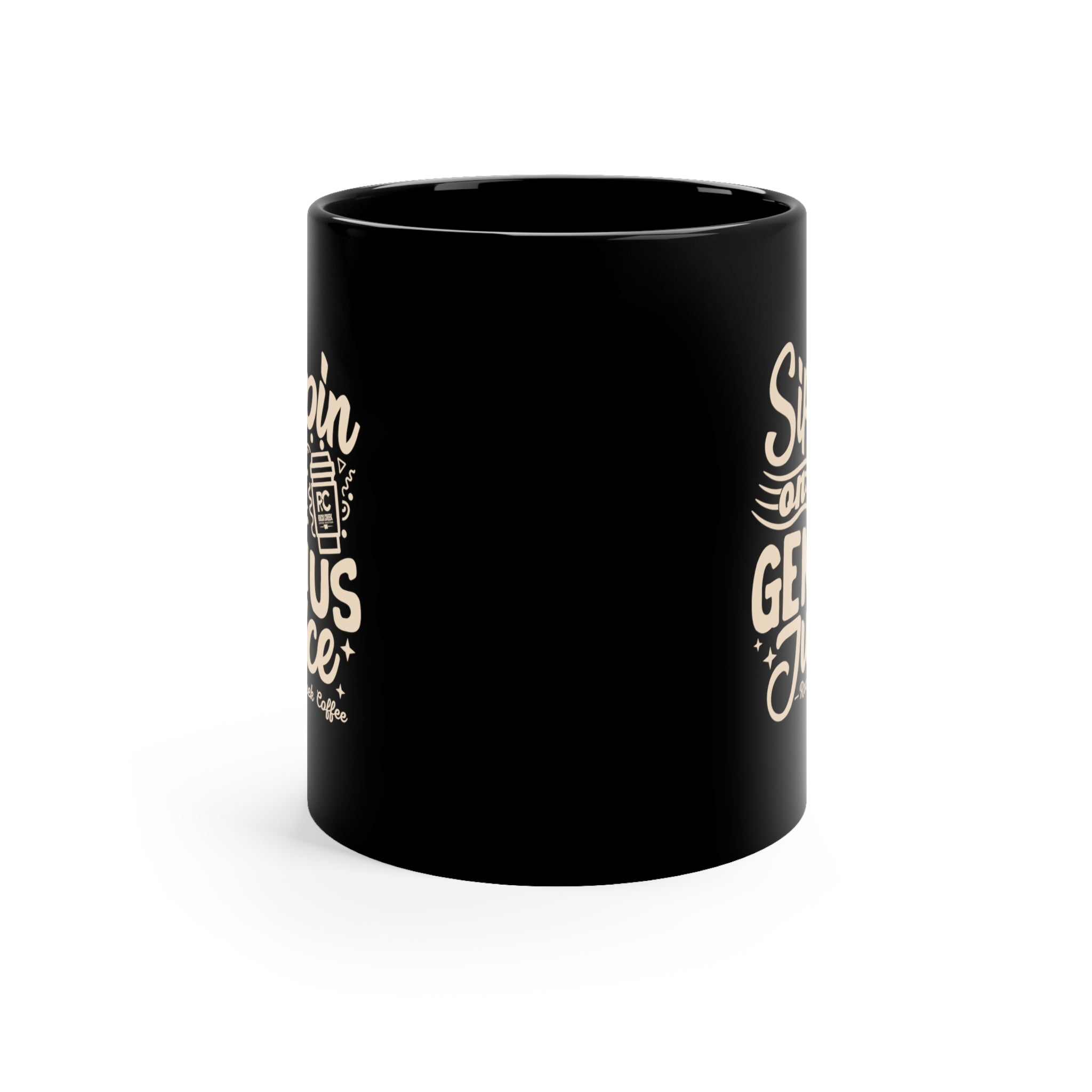 Black ceramic coffee mug shown from the back side with partial “Sippin on Genius Juice Rock Creek Coffee” design visible along both edges against a clean white background.
